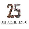 25° Anniversario Abitare il Tempo